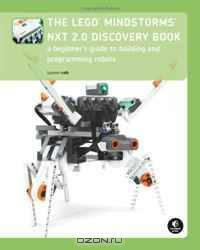 The Lego Mindstorms NXT 2.0 Discovery Book: A Beginner