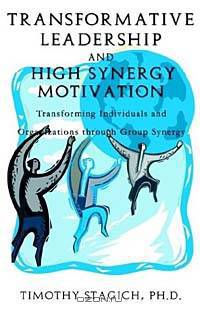 Transformative Leadership and High Synergy Motivation