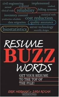 Resume Buzz Words: Get Your Resume to the Top of the Pile!