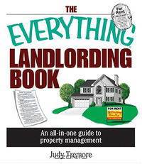 The Everything Landlording Book: An All-in-one Guide To Property Management (Everything: Business and Personal Finance)