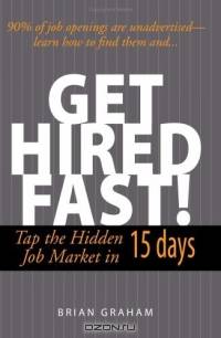 Get Hired Fast! Tap the Hidden Job Market in 15 Days