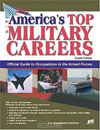 Americas Top Military Careers: Official Guide to Occupations in the Armed Forces (America