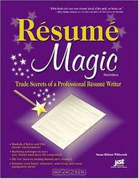 Resume Magic: Trade Secrets of a Professional Resume Writer (Resume Magic: Trade Secrets of a Professional Resume Writer)