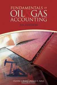 Fundamentals of Oil & Gas Accounting, 5th Edition