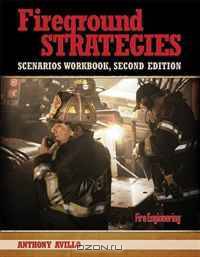Fireground Strategies Scenarios Workbook, Second Edition