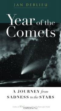 Year of the Comets: A Journey from Sadness to the Stars