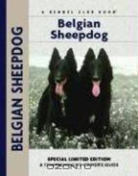 Belgian Sheepdog (Comprehensive Owners Guide)