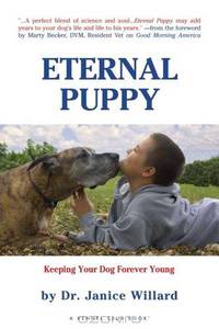 Eternal Puppy: Groundbreaking Veterinary Advanaces to Enrich Your Senior Dog