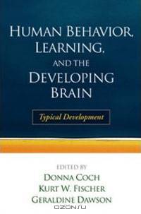Human Behavior, Learning, and the Developing Brain: Typical Development