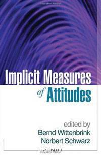 Implicit Measures of Attitudes