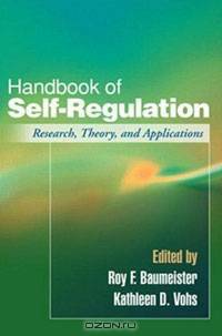 Handbook of Self-Regulation: Research, Theory, and Applications