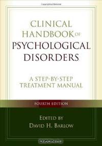 Clinical Handbook of Psychological Disorders: A Step-by-Step Treatment Manual