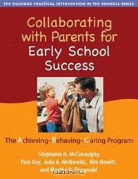 Collaborating with Parents for Early School Success: The Achieving-Behaving-C... Program