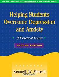 Helping Students Overcome Depression and Anxiety: A Practical Guide