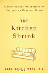 The Kitchen Shrink: A Psychiatrist