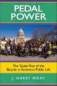 Pedal Power: The Quiet Rise of the Bicycle in American Public Life
