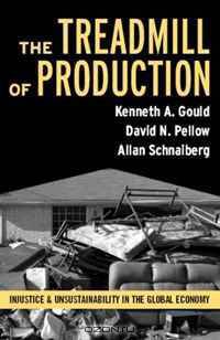 The Treadmill of Production: Injustice and Unsustainability in the Global Economy (The Sociological Imagination) (The Sociological Imagination)