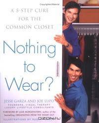 Nothing to Wear?: A Five-Step Cure for the Common Closet