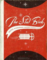 The Sled Book: Notes Concerning Winter