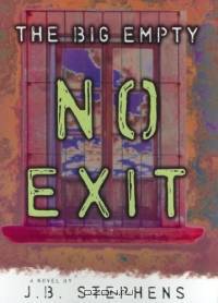 No Exit #4 (The Big Empty)