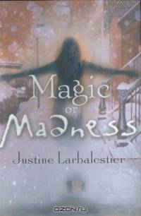 Magic or Madness