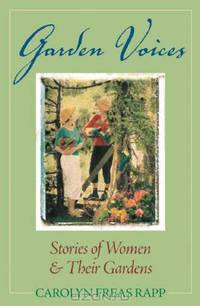 Garden Voices: Stories of Women & Their Gardens