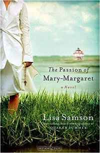 The Passion of Mary-Margaret