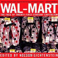 Wal-Mart: The Face of Twenty-First-Century Capitalism