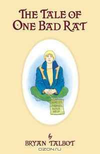 The Tale of One Bad Rat (2nd Edition)
