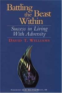 Battling the Beast Within : Success in Living with Adversity