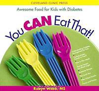 You Can Eat That! Awesome Food for Kids with Diabetes