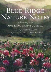 Blue Ridge Nature Notes: Selections from Blue Ridge Nature Journal