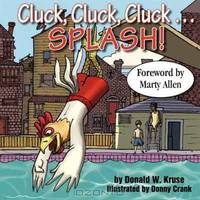Cluck, Cluck, Cluck . . . Splash!