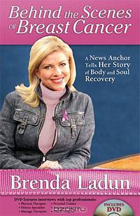 Behind the Scenes of Breast Cancer: A News Anchor Tells Her Story of Body and Soul Recovery