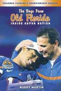 The Boys from Old Florida: Inside Gator Nation