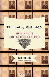 The Book of William: How Shakespeare