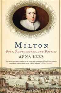 Milton: Poet, Pamphleteer, and Patriot