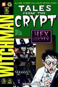 Tales from the Crypt #7: Something Wicca This Way Comes (Tales from the Crypt Graphic Novels)