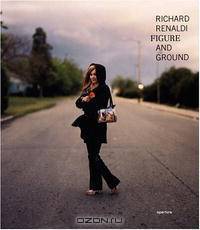 Richard Renaldi: Figure And Ground
