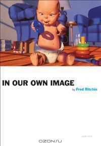 In Our Own Image (Aperture Ideas: Writers and Artists on Photography)