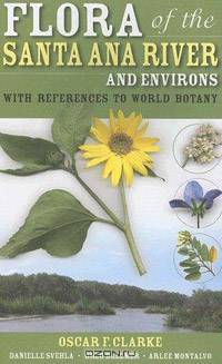 Flora of the Santa Ana River and Environs: With References to World Botany