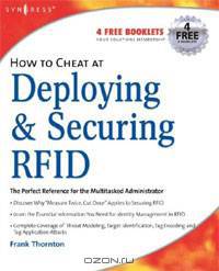How to Cheat at Deploying & Securing RFID