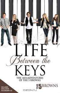 Life Between the Keys: The (Mis)Adventures Of The 5 Browns