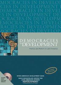 Democracies in Development: Politics and Reform in Latin America, Revised Edition (David Rockefeller/Inter-American Development Bank)