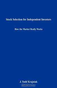 Stock Selection for Independent Investors
