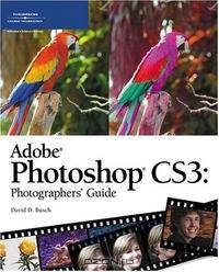 Adobe Photoshop CS3 Photographers Guide