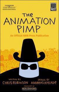 The Animation Pimp: AWN Official Guide (Awn Official Guide)