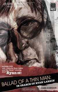 The Ballad of a Thin Man: In Search of Ryan Larkin