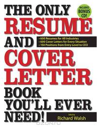 The Only Resume and Cover Letter Book You