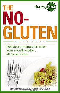 The No-Gluten Cookbook: Delicious Recipes to Make Your Mouth WaterA all gluten-free!
